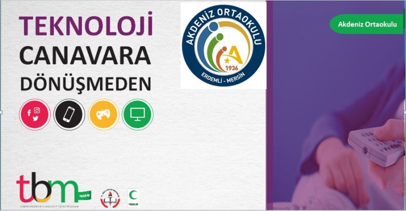 AKDENİZ ORTAOKULU’NDA TEKNOLOJİ BAĞIMLILIĞI SEMİNERİ