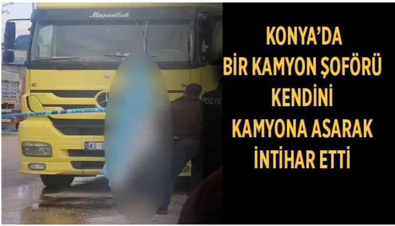 KENDİNİ KAMYONA ASTI