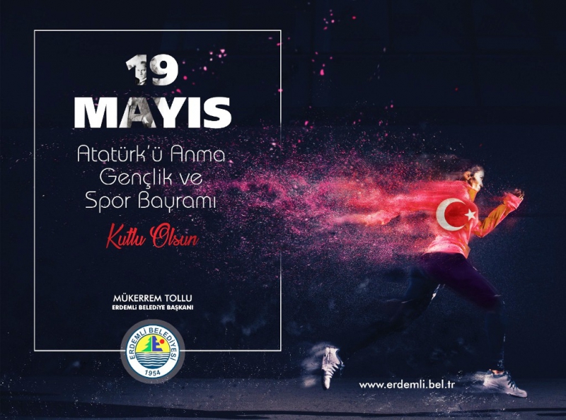 Mükerrem Tollu 19 Mayıs Atatürk'ü Anma Gençlik ve Spor Bayramı Kutlu Olsun! 
